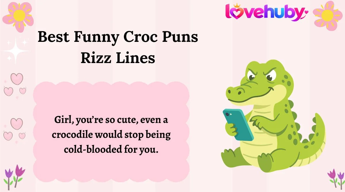 Best Funny Croc Puns Rizz Lines