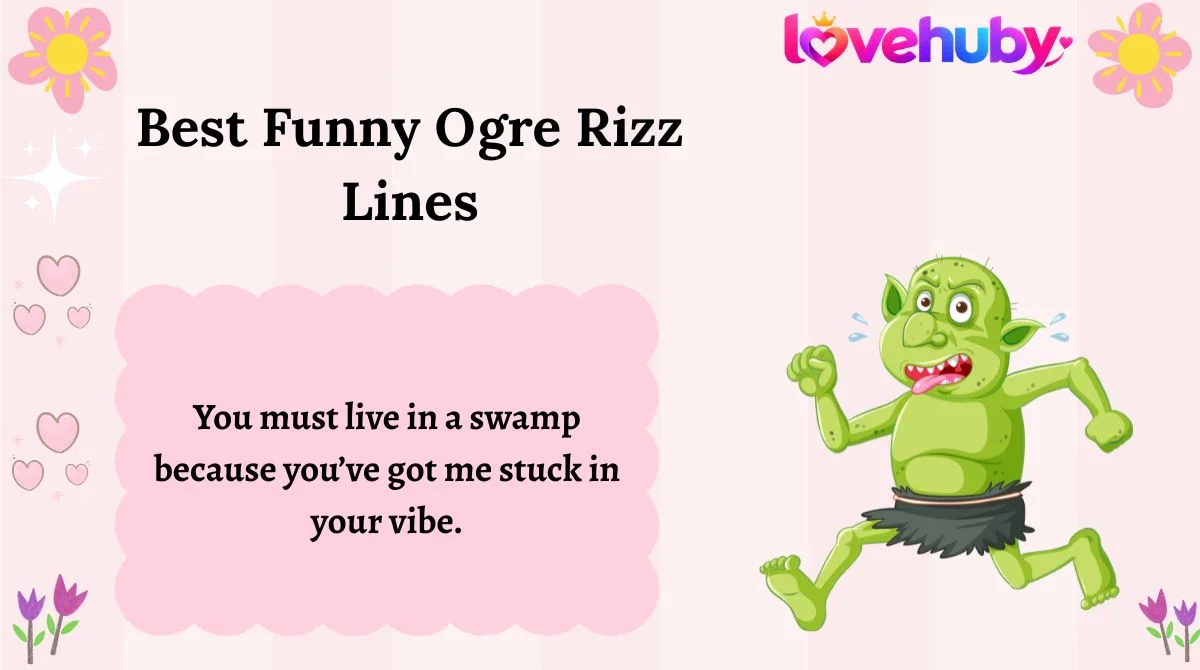 Best Funny Ogre Rizz Lines