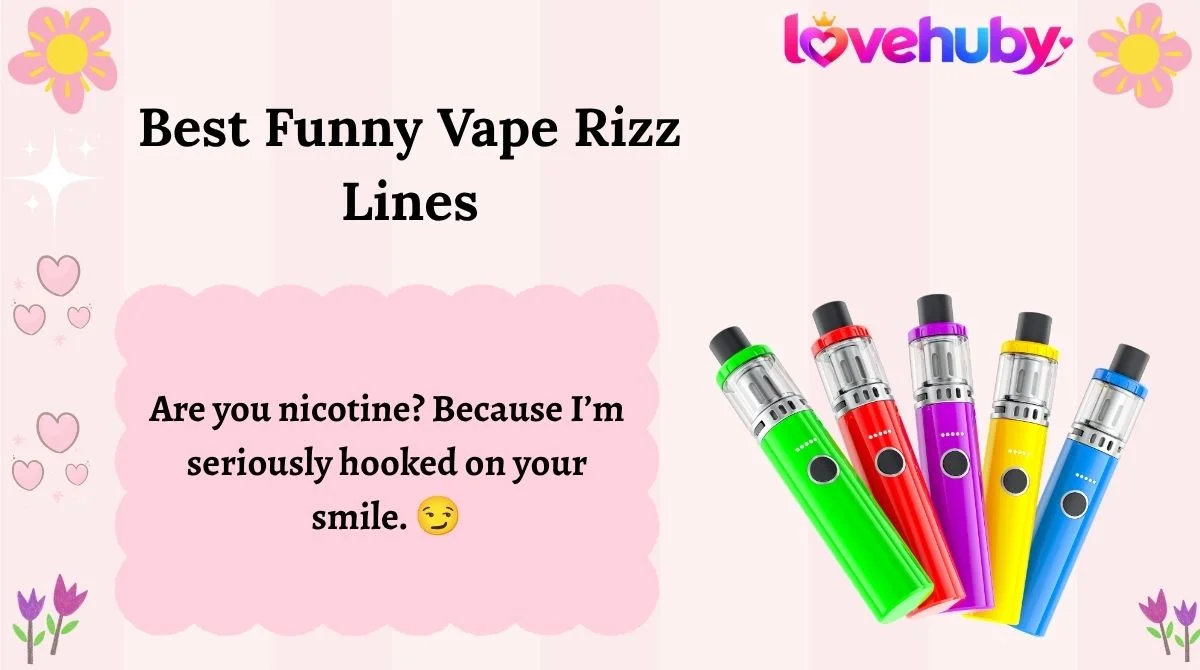 Best Funny Vape Rizz Lines