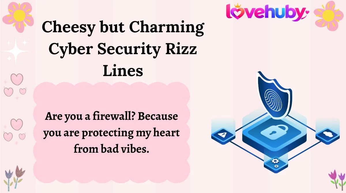 Cheesy but Charming Cyber Security Rizz Lines
