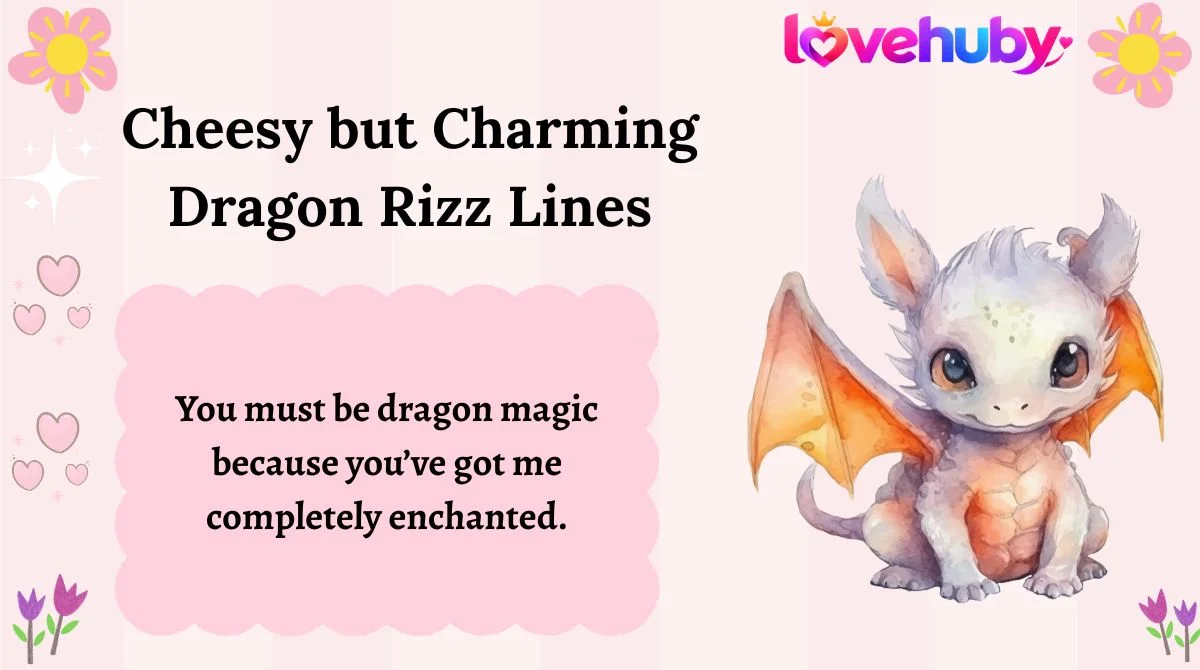 Cheesy but Charming Dragon Rizz Lines