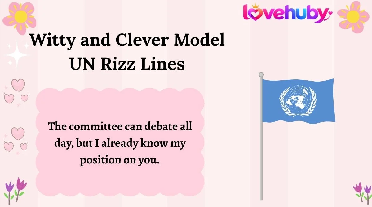 Witty and Clever Model UN Rizz Lines