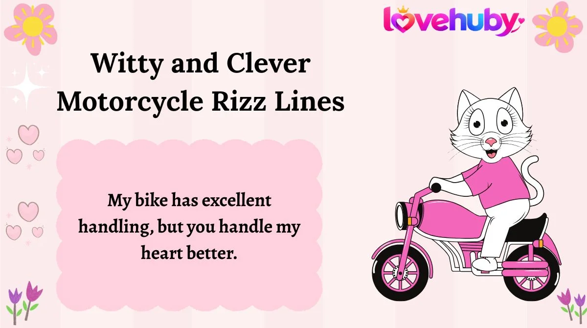 Witty and Clever Motorcycle Rizz Lines