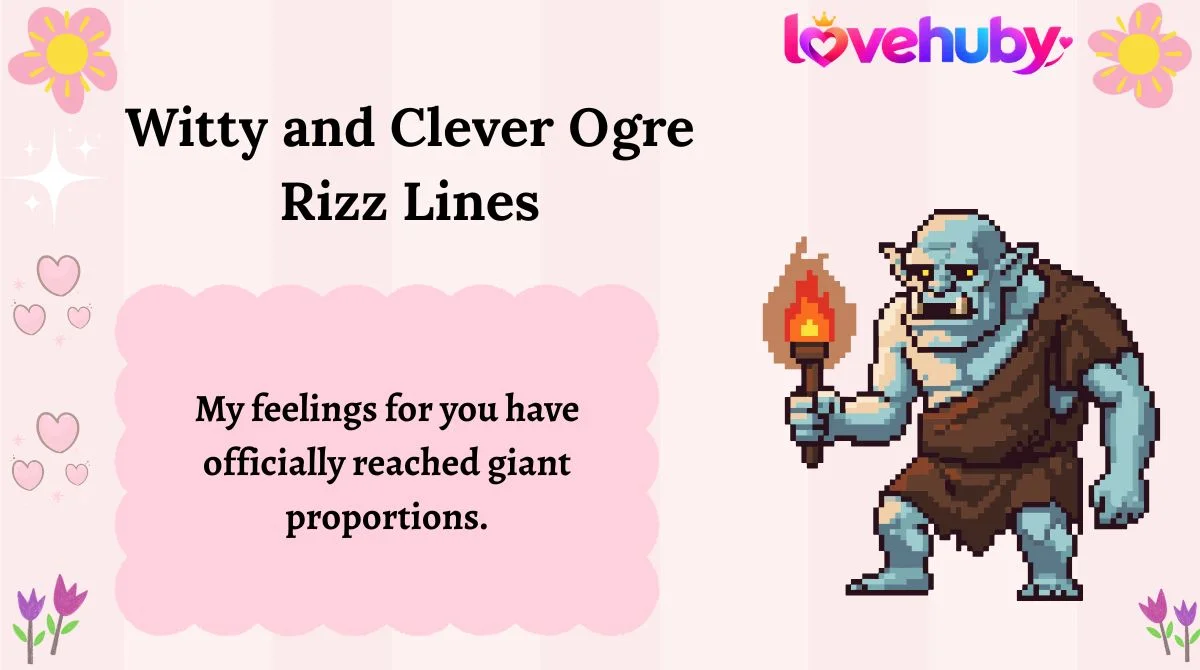 Witty and Clever Ogre Rizz Lines