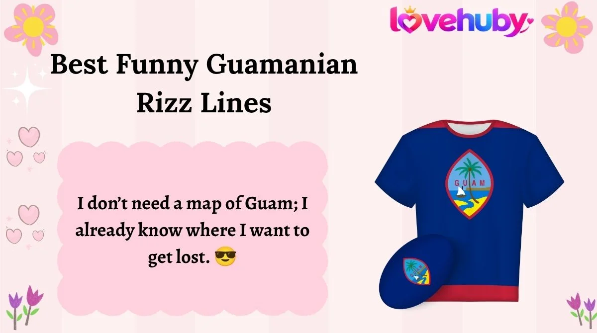 Best Funny Guamanian Rizz Lines