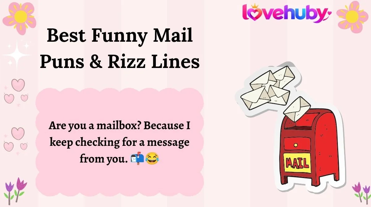 Best Funny Mail Puns & Rizz Lines