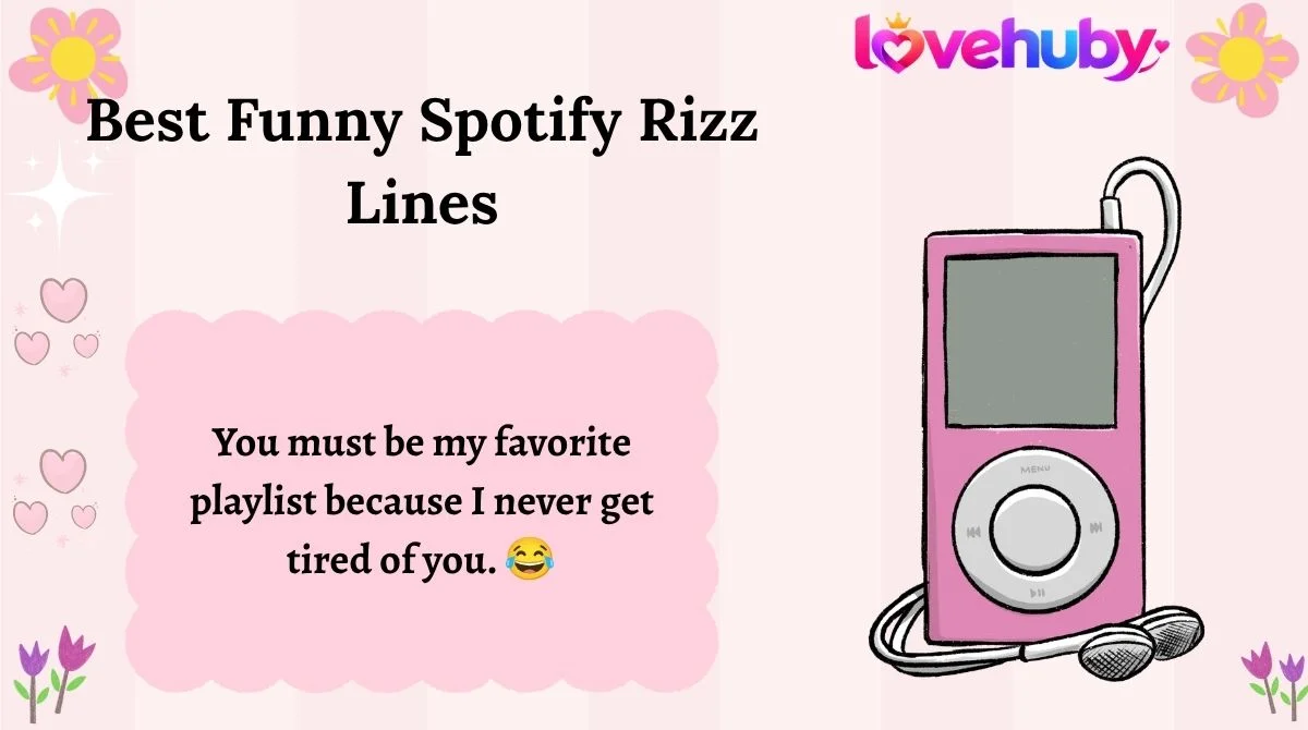 Best Funny Spotify Rizz Lines