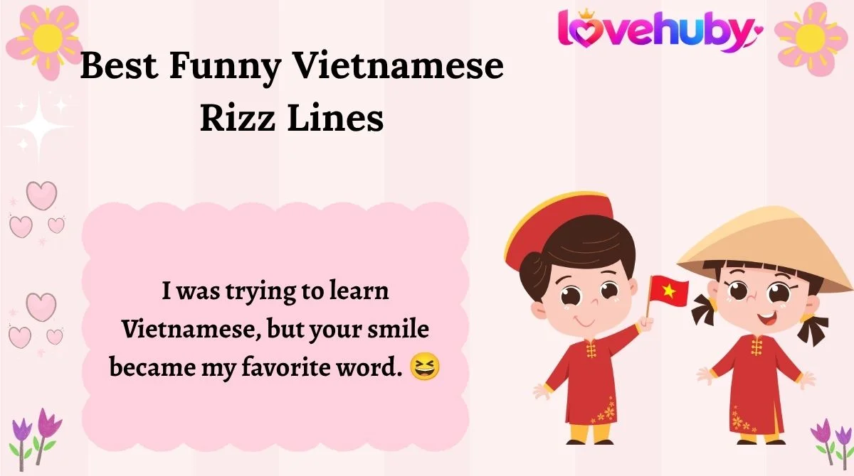 Best Funny Vietnamese Rizz Lines