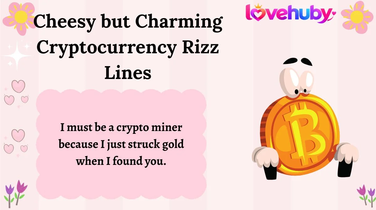 Cheesy but Charming Cryptocurrency Rizz Lines
