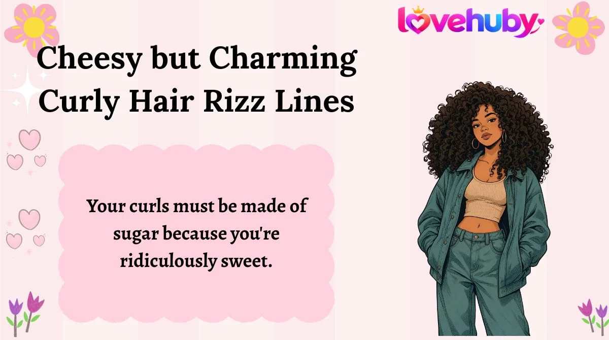 Cheesy but Charming Curly Hair Rizz Lines