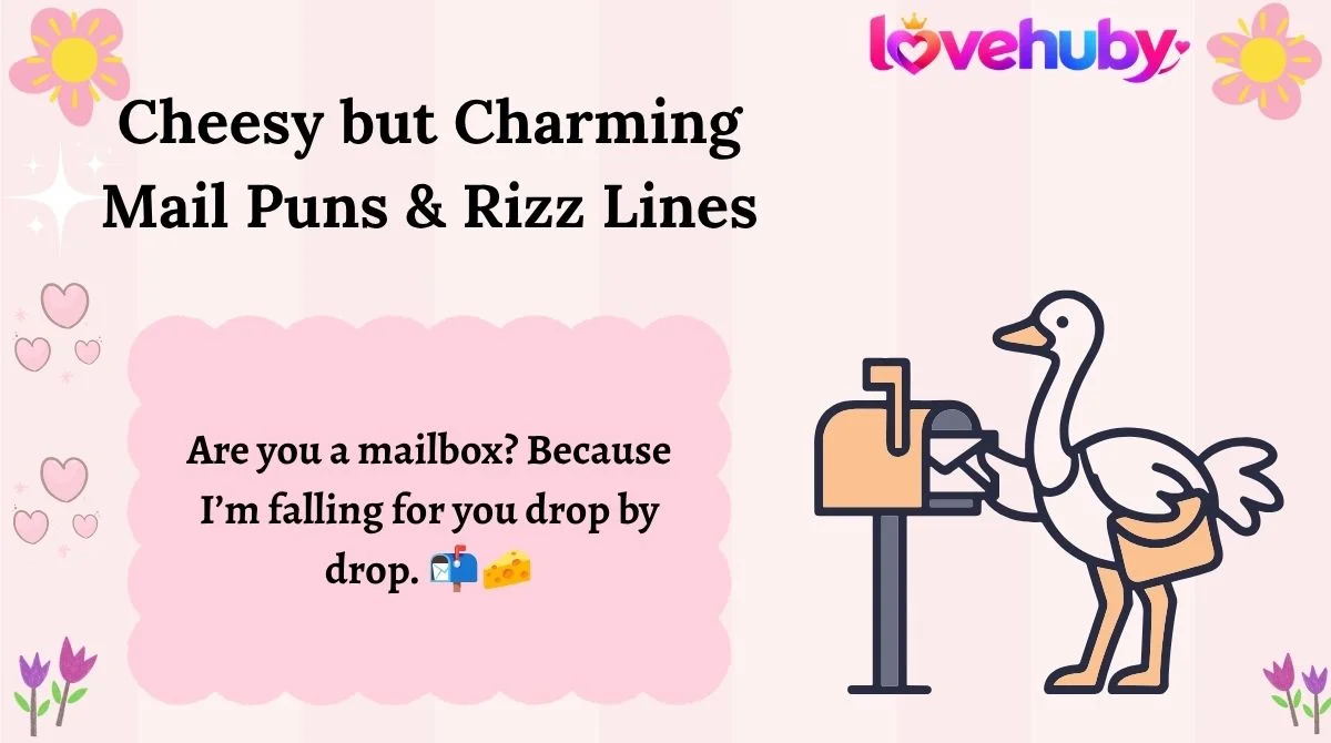 Cheesy but Charming Mail Puns & Rizz Lines