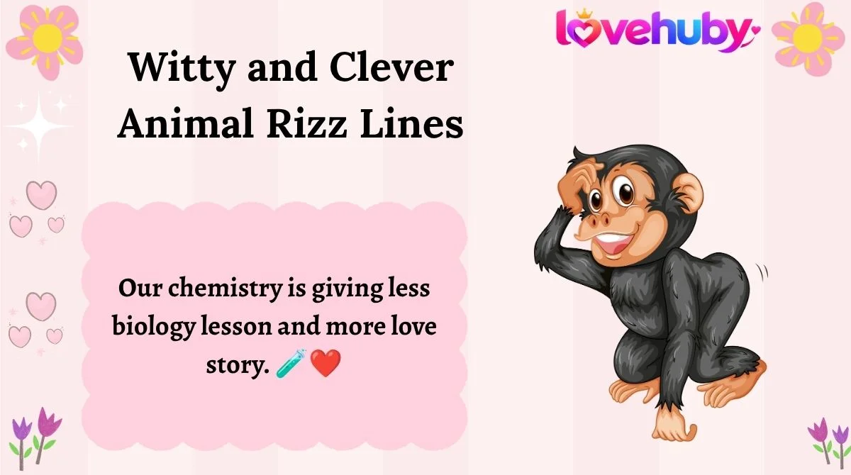 Witty and Clever Animal Rizz Lines