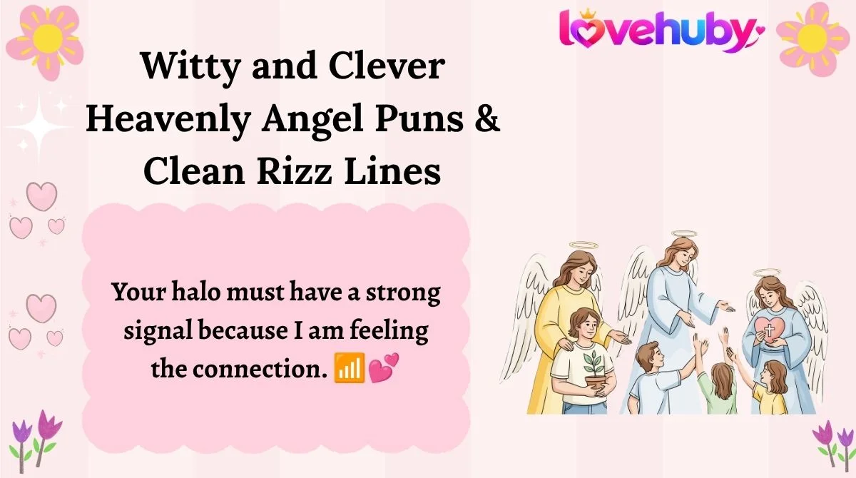 Witty and Clever Heavenly Angel Puns & Clean Rizz Lines