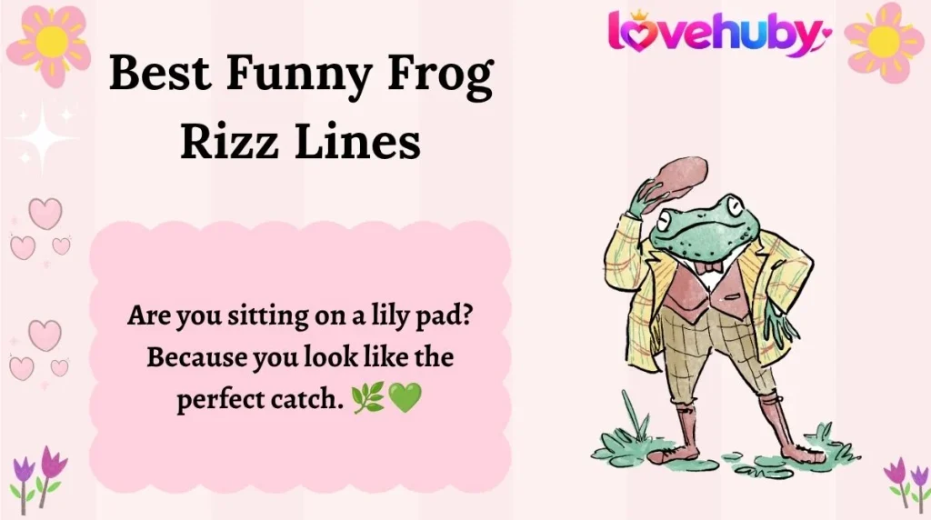 Best Funny Frog Rizz Lines